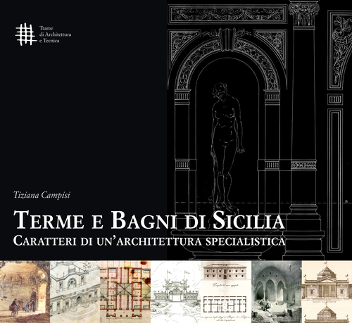 Terme e bagni di Sicilia. Caratteri di un'architettura specialistica