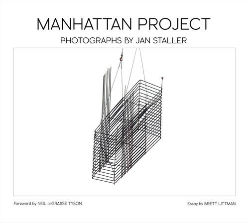 Manhattan project. Photographs by Jan Staller. Ediz. inglese e francese
