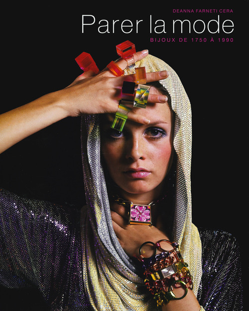 Parer la mode. Bijoux de 1750 &agrave; 1990