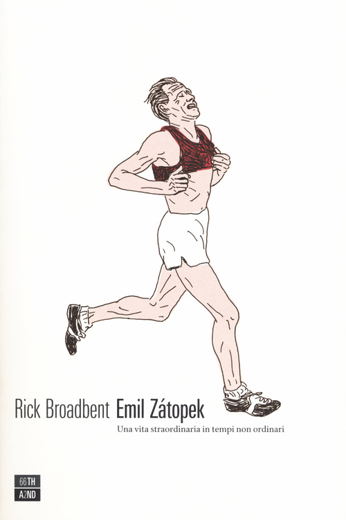 Emil Z&aacute;topek. Una vita straordinaria in tempi non ordinari