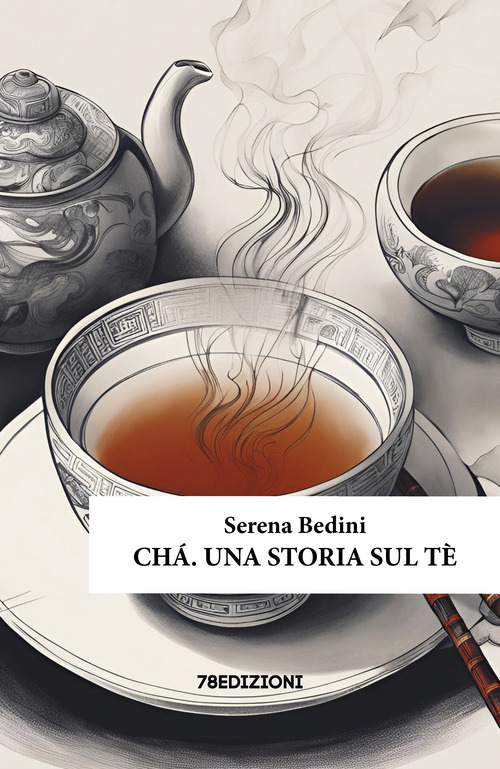 Ch&aacute;. Una storia sul t&egrave;