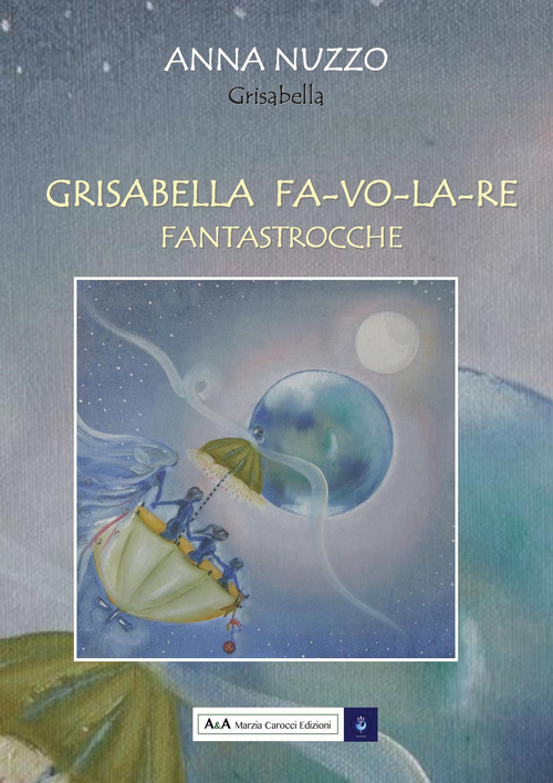 Grisabella FA-VO-LA-RE. Fantastrocche