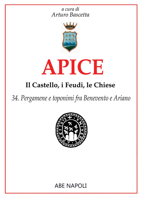 Apice: il castello, i feudi, le chiese