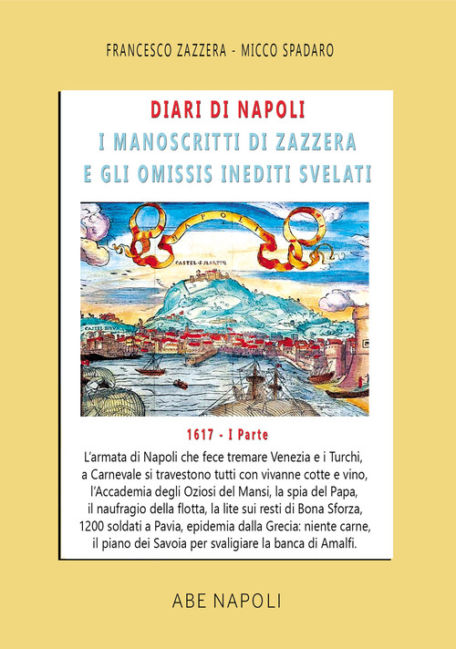 Diari di Napoli, il manoscritto di Zazzera e gli omissis inediti svelati. I parte 1617