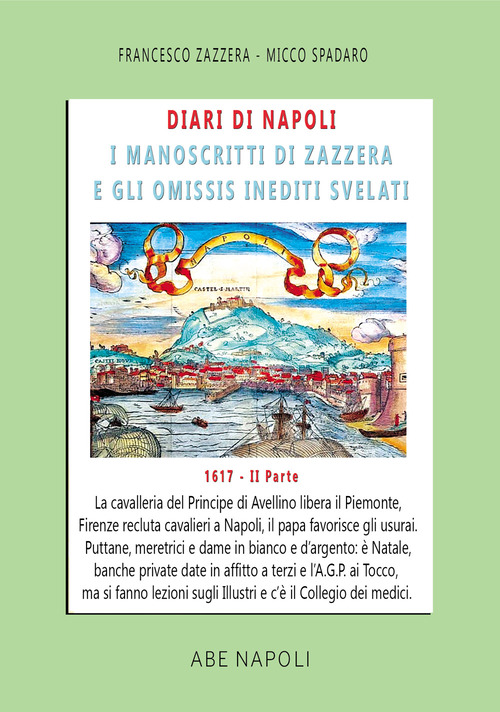 Diari di Napoli, il manoscritto di Zazzera e gli omissis inediti svelati. II parte 1617