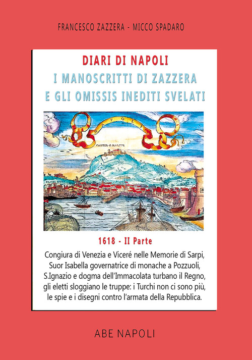 Diari di Napoli, il manoscritto di Zazzera e gli omissis inediti svelati. II parte 1618