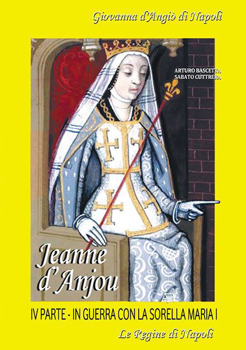 Jeanne D'Anjou. Giovanna I D'Angiò regina di Napoli
