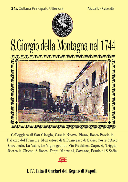 San Giorgio della montagna nel 1744. 24&deg; Catasto Onciario della provincia di Principato Ultra, 54&deg; dei Catasti del Regno di Napoli
