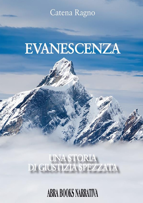 Evanescenza. Una storia di giustizia spezzata