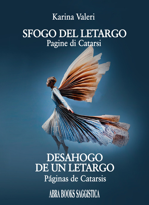 Sfogo del letargo. Pagine di Catarsi-Desahogo de un letargo. P&aacute;ginas de Catarsis
