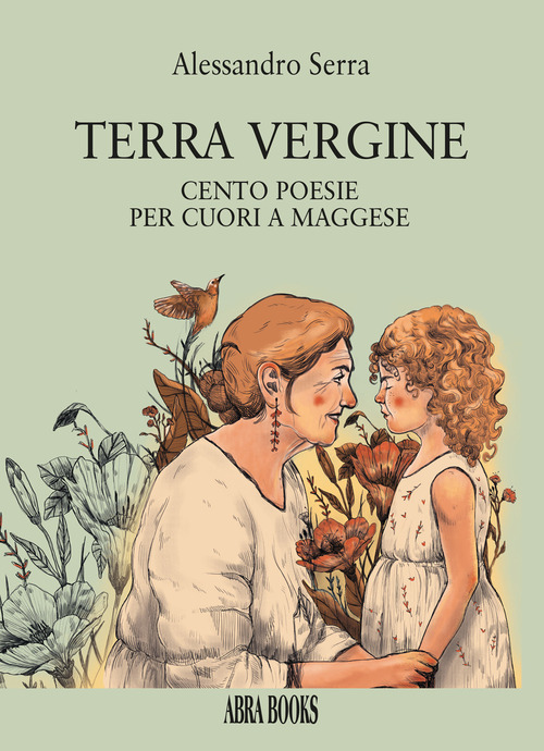 Terra vergine. Cento poesie per cuori a maggese