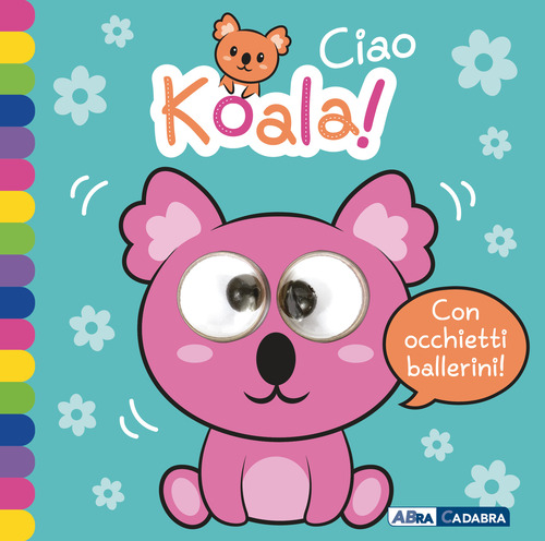 Ciao koala! Occhietti ballerini