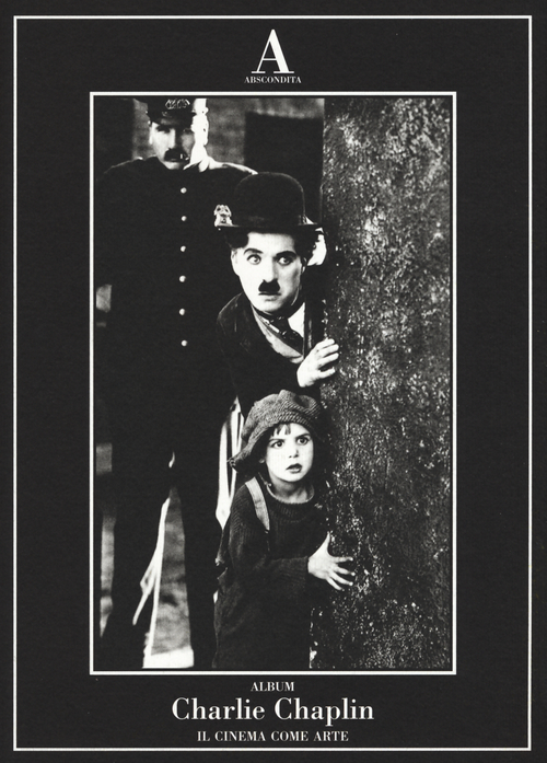 Charlie Chaplin. Il cinema come arte
