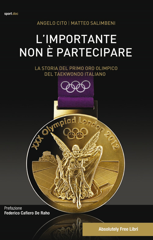 L'importante non &egrave; partecipare. La storia del primo oro olimpico del taekwondo italiano