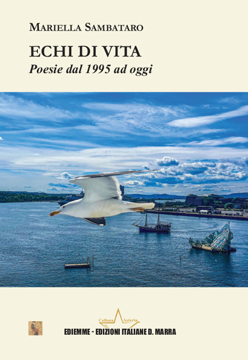 Echi di vita. Poesie dal 1995 ad oggi