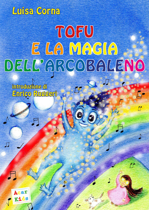 Tofu e la magia dell'arcobaleno