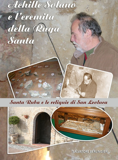 Achille Solano e l'eremita della Ruga Santa