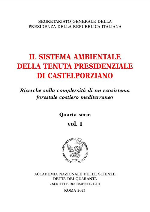 Il sistema ambientale della tenuta presidenziale di Castelporziano. Ricerche sulla complessità di un ecosistema forestale costiero mediterraneo