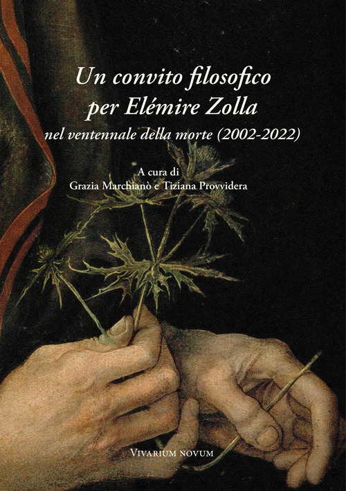 Un convito filosofico per El&eacute;mire Zolla nel ventennale della morte (2002-2022)