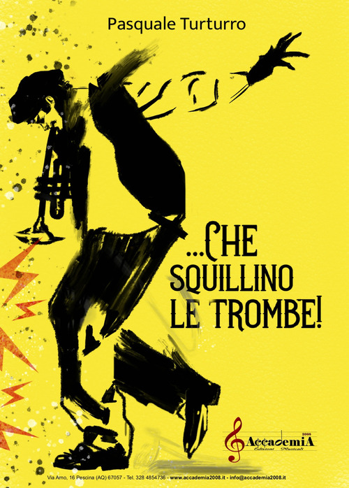 ... che squillino le trombe!