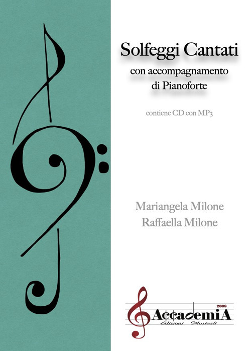 Solfeggi cantati. Con accompagnamento di pianoforte