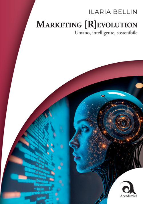 Marketing (R)evolution. Umano, intelligente, sostenibile