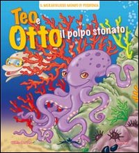 Teo e Otto il polpo stonato