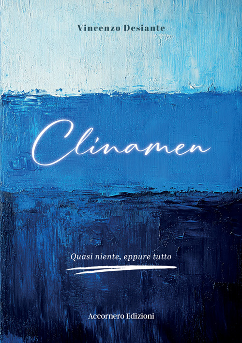 Clinamen. Quasi niente, eppure tutto