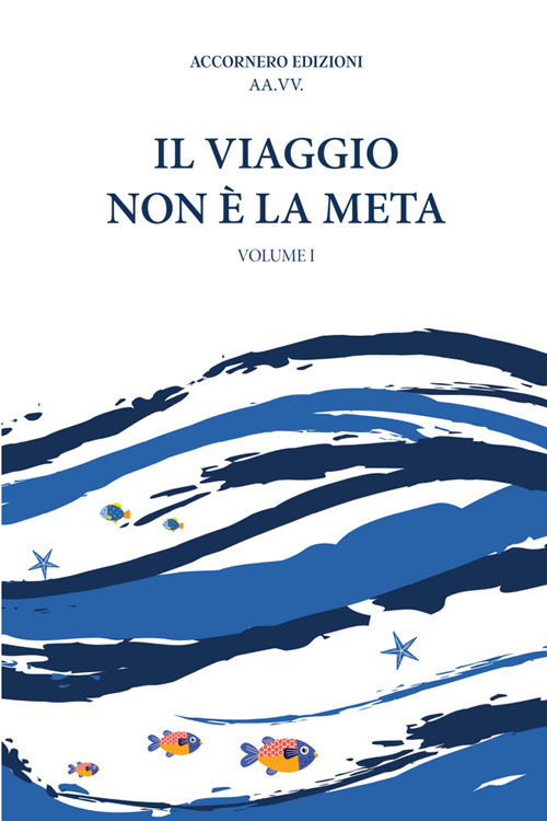 Il viaggio non &egrave; la meta
