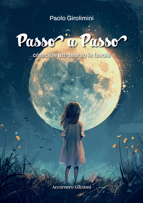 Passo a passo. Crescere attraverso le favole
