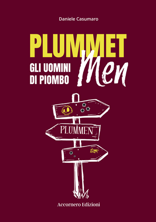 Plummet Men. Gli uomini di piombo