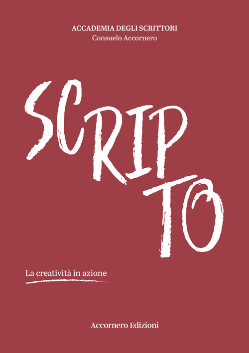 Scripto. La creativit&agrave; in azione
