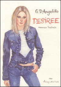 Desir&eacute;e. Storia di un amore infelice