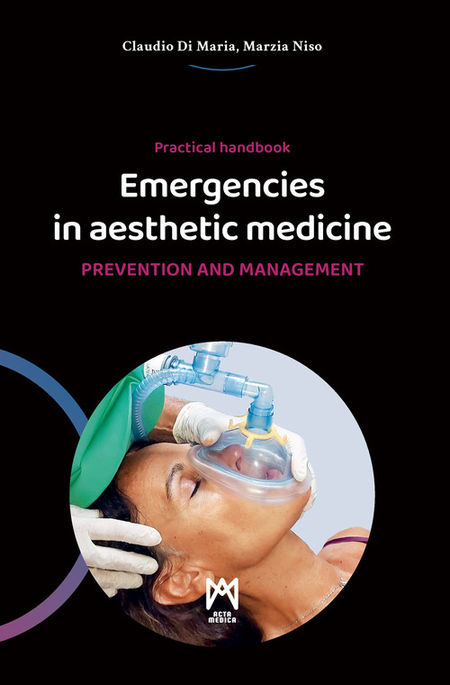 Emergencies in aesthetic medicine. Prevention and management. Practical handbook