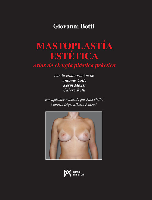 Mastoplast&iacute;a est&eacute;tica. Atlas de cirug&iacute;a pl&aacute;stica pr&aacute;ctica