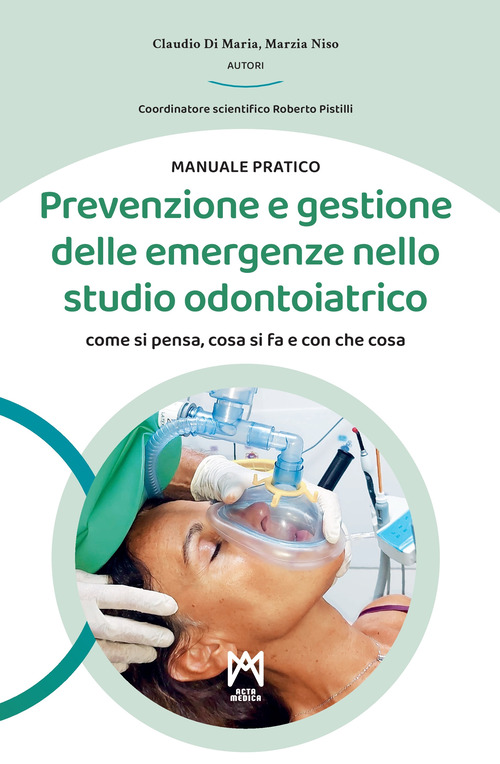 Prevenzione e gestione delle emergenze nello studio odontoiatrico. Come si pensa, cosa si fa e con che cosa