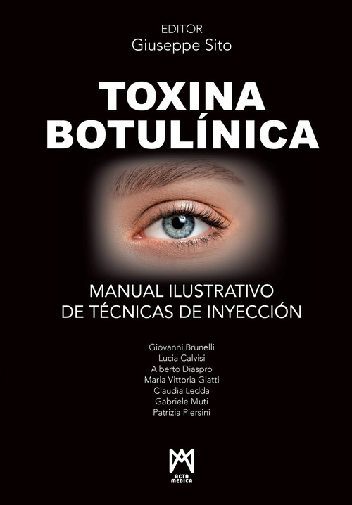 Toxina Botul&iacute;nica. Manual ilustrativo de t&eacute;cnicas de inyecci&oacute;n