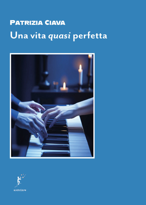 Una vita quasi perfetta