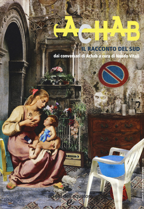 Il racconto del Sud dai conversari di Achab