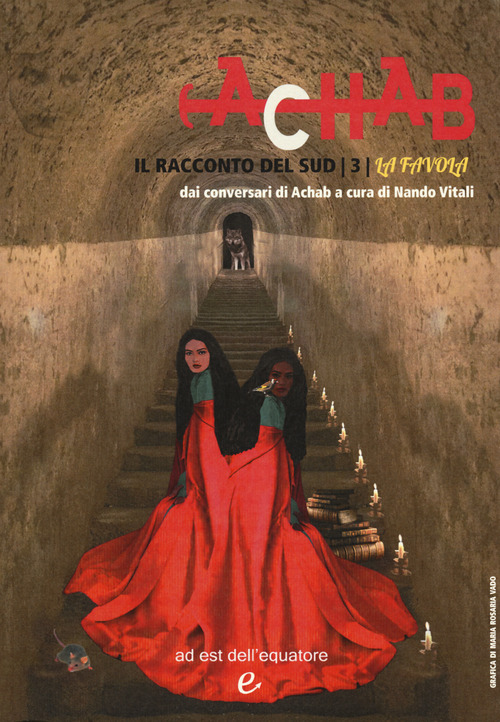 Il racconto del Sud dai conversari di Achab