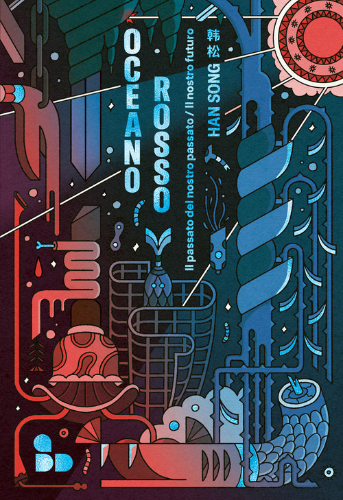 Oceano rosso. Il passato del nostro passato/Il nostro futuro