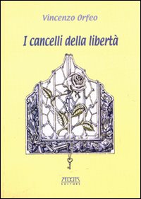 I cancelli della libert&agrave;