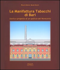 La manifattura tabacchi di Bari. Storia e progetto di un opificio del Novecento