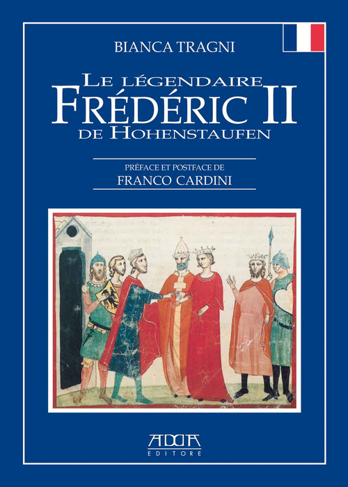 Le légendaire Frédéric II de Hohenstaufen