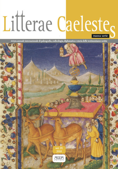 Litterae caelestes. Rivista annuale internazionale di paleografia, codicologia, diplomatica e storia delle testimonianze scritte. Nuova serie