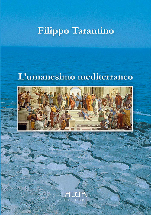 L'Umanesimo mediterraneo. Orizzonte storico-culturale per la costruzione di una cittadinanza cosmopolita