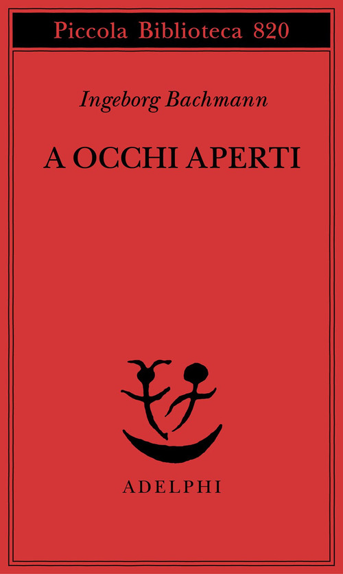 A occhi aperti. Saggi, discorsi, scritti vari