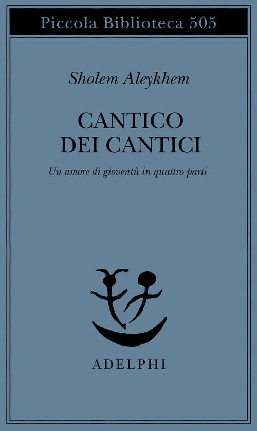 Cantico dei Cantici. Un amore di gioventù in quattro parti