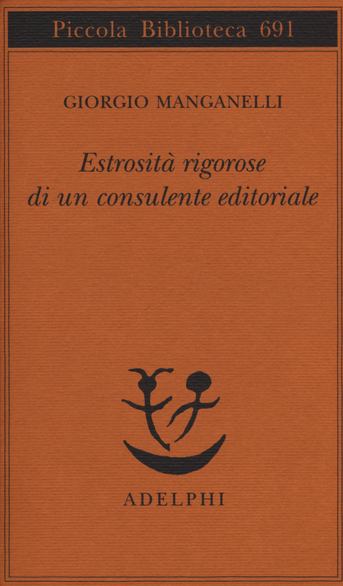 Estrosit&agrave; rigorose di un consulente editoriale