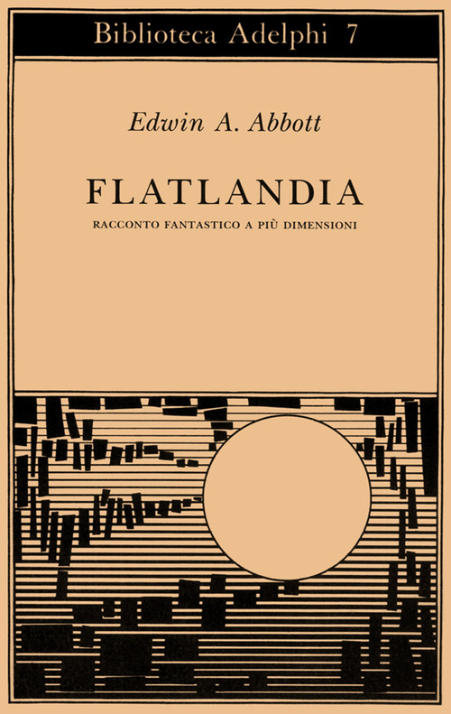 Flatlandia. Racconto fantastico a pi&ugrave; dimensioni